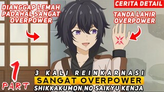 DIANGGAP PALING LEMAH PADAHAL SANGAT OVERPOWER - ALUR CERITA ANIME