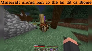 Minecraft nhưng bạn có thể ăn tất cả Biome p6