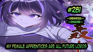 My Female Apprentices Are All Future Lords ch 281 [Indonesia - English]