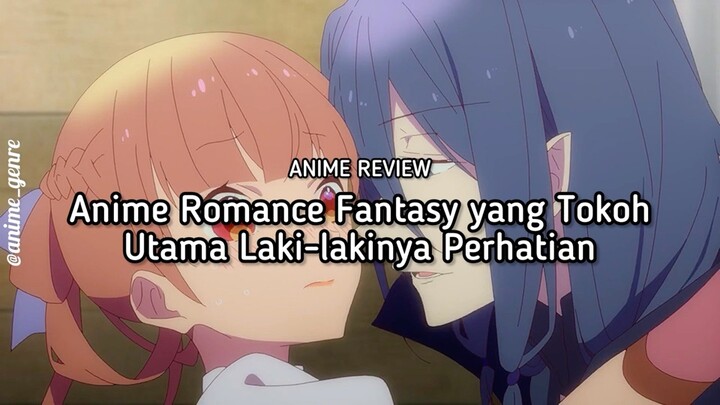 Rekomendasi Anime Romance Fantasy yang Bikin Baper Parah! 🥹✨