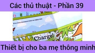 Các thủ thuật thiết bị cho ba mẹ thông minh #39