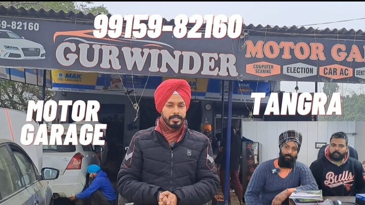 GURWINDER MOTOR GARAGE TANGRA AMRITSAR 9915982160 APNA BUSINESS HARPREET SINGH