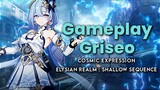 Gameplay Griseo Cosmic Expression | Elysian Realm Shallow Sequence