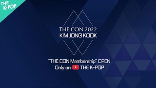 [Spot] The Con 2022 : Kim Jong Kook Membership LIVE OPEN