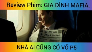 Review Phim Gia Đình Mafia Nhà Ai Cũng Có Võ Phần 5