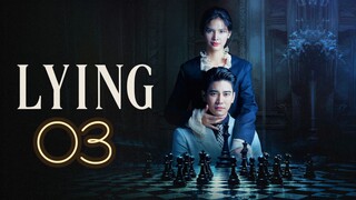 Lying Thai Drama Episode 3 [Eng sub]
