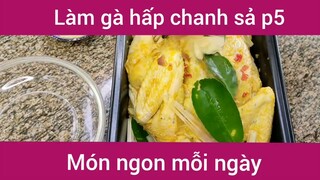 Làm gà hấp chanh sả p5