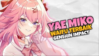 YAE MIKO BEST WAIFU!!! | GENSHIN IMPACT | PART 3