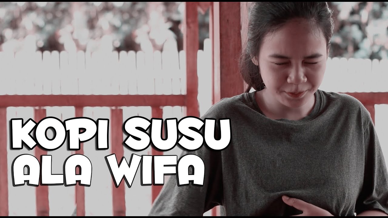 KOPI SUSU ala WIFA, Bodor Sunda LUCU Ngakak BarBAR JULJOLTV - BiliBili