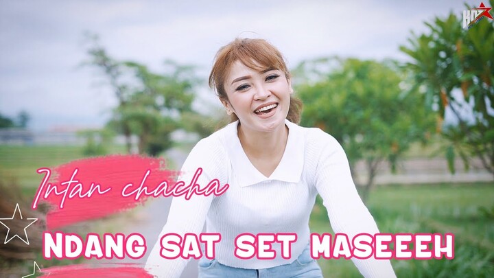 INTAN CHACHA NDANG SAT SET MASEEEH
