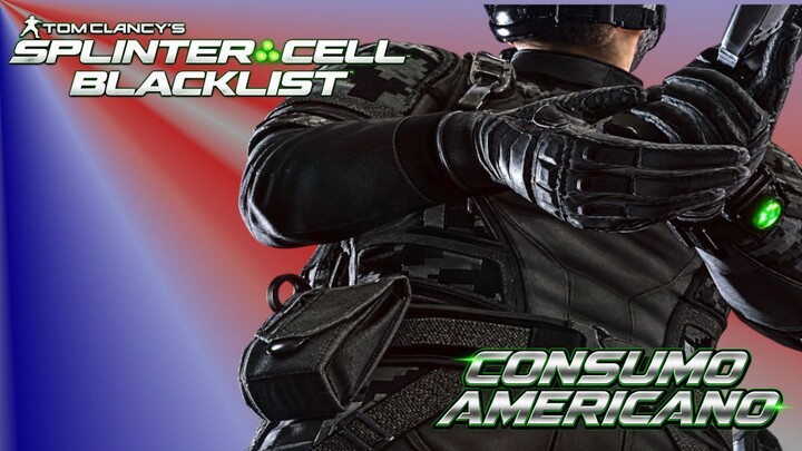 Tom Clancy's Splinter Cell Blacklist | Consumo Americano