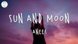 Anees - Sun and Moon (Lyric Video)