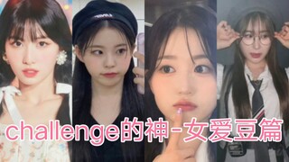 Nữ thần của Challenge - Thần tượng nữ