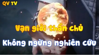 Vạn giới thần chủ_Không ngừng nghiên cứu