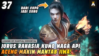 COMEBACK KE SEKTE YANG MENGUSIRNYA, KASIH PAHAM❗| LEGEND OF MARTIAL IMMORTAL EPISODE 37