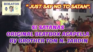 JUST SAY NO TO SATAN