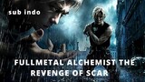 FULL METAL ALCHEMIST THE REVENGE OF SCAR