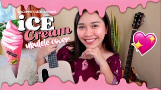 Ice Cream (BLACKPINK x Selena Gomez) Ukulele Cover by Jaytee ✨🍦