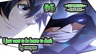 I just want to be beaten to death by everyone ch 6 [Indonesia - English]