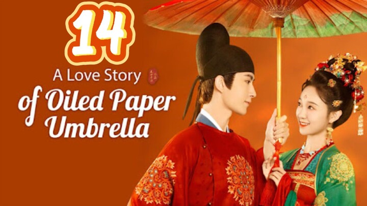 A Love Story Of Oiled Paper Umbrella Episode 14