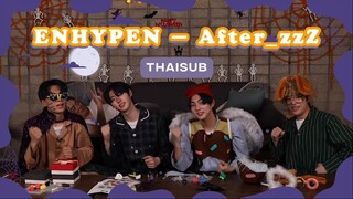 [THAISUB] After_zzZ - ENHYPEN | คุณพ่อไม่ยอมนอน ตอน แอบพ่อทำคุกกี้ฮาโลวีน