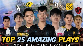 TOP 25 AMAZING PLAYS IN MPL PH S7 WEEK 5 DAY 1&2 HIGHLIGHTS (Hate Maniac - Bren Epic Comeback)