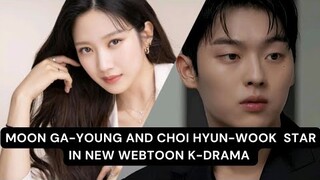Moon ga-young and choi hyun-wook in talks to star in new webtoon-based drama
