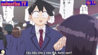 ALL IN ONE _ Komi Không Thể Giao Tiếp _ SS1 _ tập 19