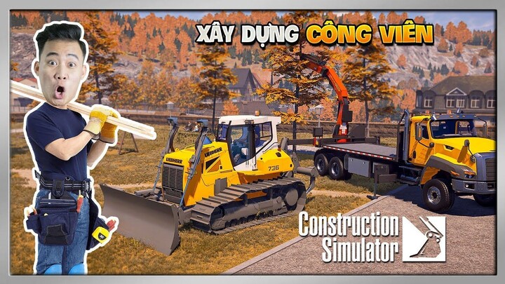 Construction Simulator (Europe) #2 - Một Ngày Xây Dựng Công Viên Siêu Xin Xò