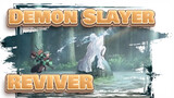 [Demon Slayer]REVIVER