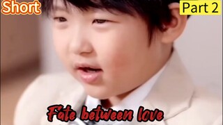 Fate between love(Tagalog dub)Part.2