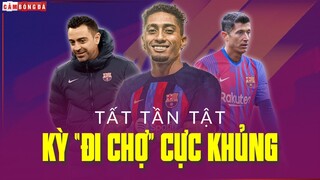 Tất tần tật về TÌNH HÌNH CHUYỂN NHƯỢNG của BARCELONA: Ai đến, ai đi và ai ở lại?