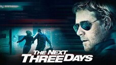 The Next Three Days (2010) Full Movie ENG