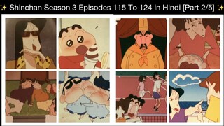 Shinchan Season 3 EPISODES 115 TO 124 in Hindi [Part 2/5]