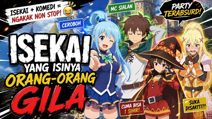 DUNIA ISEKAI PALING KACAU!!