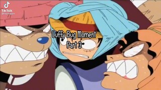 luffy bug moment