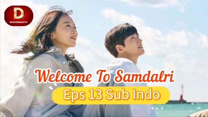 Welcome to samdalri episode 13 Sub Indo