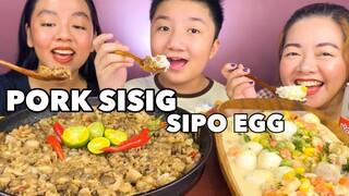 PORK SISIG KAPAMPANGAN & SIPO EGG MUKBANG PH | COLLAB WITH @MomShie LyZa