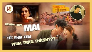 Review phim Mai | phim Tết của Trấn Thành có thực sự đáng xem | Hoàng React