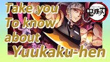 Take you To know about Yuukaku-hen