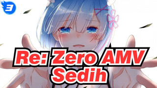 [Re: Zero AMV] Jangan sentuh orang itu! / Sedih_3