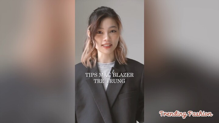 Tips mặc blazer trẻ trung