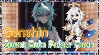 Surat Eula Poker Face