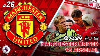 FC 24 Manchester United Career Mode | Lawan Arsenal, Gameplay Berubah Setelah Update #26