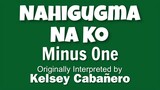 Nahigugma Na Ko (MINUS ONE) by Kelsey Cabañero (OBM)