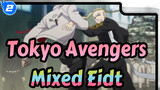 [Tokyo Avengers] Mixed Eidt Berdarah Panas_2