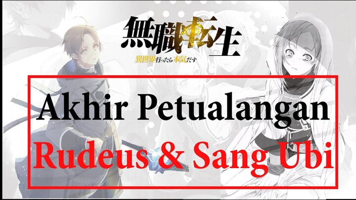 Sudah Didepan Mata, Malah Terhalang Eris - Mushoku Tensei LN Volume 7 (PART 2)