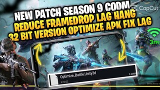 New Update! Season 9 Codm With 32Bit Version Optimize Apk Smooth BR/MP