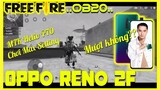 Garena Free Fire | Trải nghiệm Oppo Reno 2F chơi Free Fire OB20 | Oppo Reno 2F Free Fire Gameplay