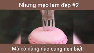 Những mẹo làm đẹp p2